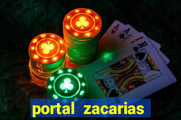 portal zacarias maior de 18